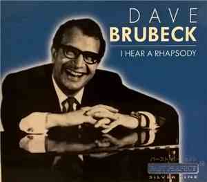 Dave Brubeck - I Hear A Rhapsody