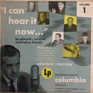 Edward R. Murrow & Fred W. Friendly - I Can Hear It Now Volume 1