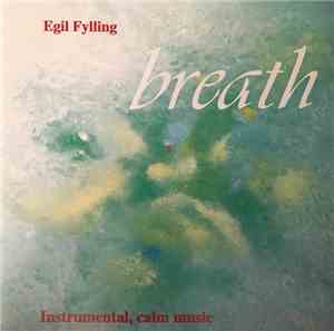 Egil Fylling - Breath