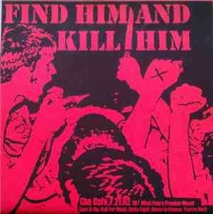 Find Him And Kill Him - You Can`t Fuck With The Kids
