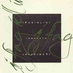 I Fagiolini - Insalata