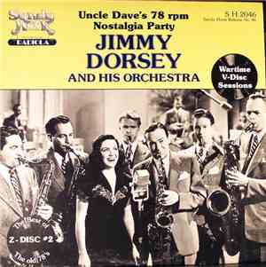 Jimmy Dorsey And His Orchestra - Uncle Dave's 78 Rpm Nostalgia Party