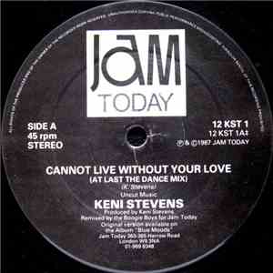 Keni Stevens - Cannot Live Without Your Love