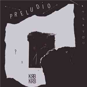 K.R.B. - Preludio