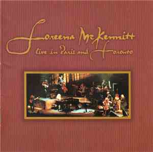 Loreena McKennitt - Live In Paris And Toronto