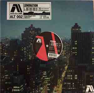 Lumination - Don't Want Your Life