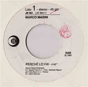 Marco Masini / Eduardo De Crescenzo - Perchè Lo Fai / E La Musica Va