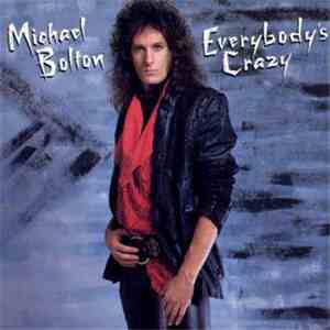 Michael Bolton - Everybody's Crazy