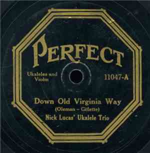 Nick Lucas' Ukalele Trio - Down Old Virginia Way / Ji-Ji-Boo