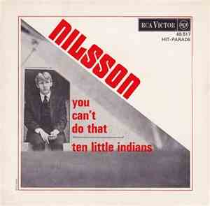 Nilsson - You Can’t Do That / Ten Little Indians