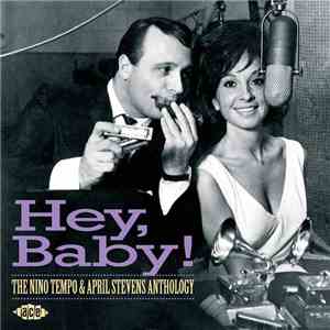 Nino Tempo & April Stevens - Hey Baby! The Nino Tempo & April Stevens Antho ...