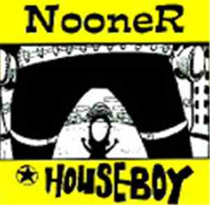 Nooner  / Houseboy  - Nooner / Houseboy