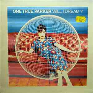 One True Parker - Will I Dream?