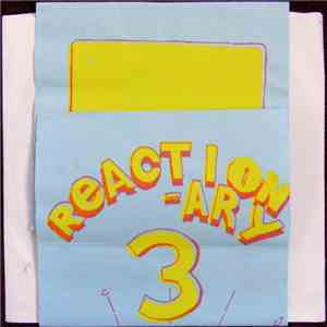 Reactionary 3 - Reactionary 3