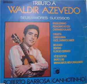 Roberto Barbosa - Tributo a Waldir Azevedo
