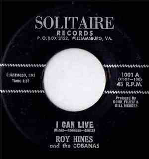 Roy Hines And The Cobanas - I Can Live