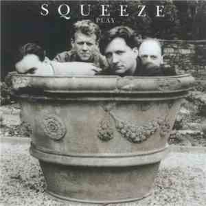 Squeeze  - Play