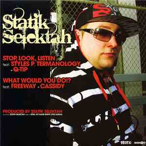 Statik Selektah - Stop, Look, Listen