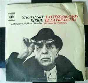 Stravinsky Conducts Columbia Symphony Orchestra - La Consagración De La Pri ...