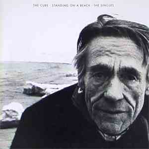 The Cure - Standing On A Beach · The Singles