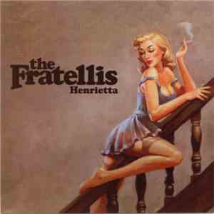 The Fratellis - Henrietta