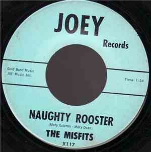 The Misfits  - Naughty Rooster / Chicago Confidential