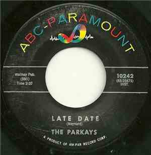 The Parkays - Late Date