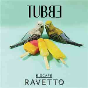 Tubbe  - Eiscafe Ravetto
