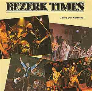 Various - Bezerk Times (Alive Over Germany)