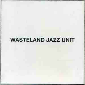 Wasteland Jazz Unit - Untitled