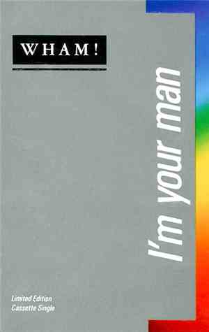 Wham! - I'm Your Man