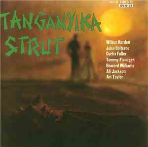 Wilbur Harden - John Coltrane - Tanganyika Strut
