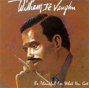 William DeVaughn - Be Thankful For What You Got