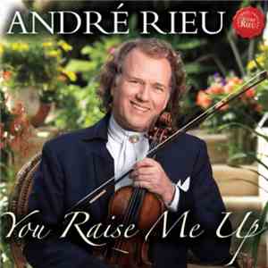 André Rieu - You Raise Me Up