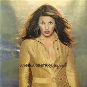 Angela Dimitriou - Ela Ela