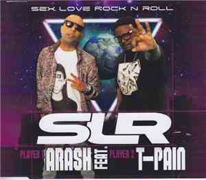 Arash Feat. T-Pain - Sex Love Rock N Roll (SLR)