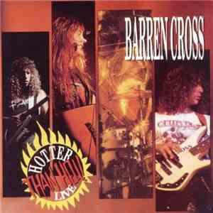 Barren Cross - Hotter Than Hell! Live