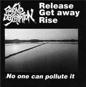 Beyond Description / Boot Down The Door - No One Can Pollute It / Boot Down ...