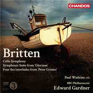 Britten / Paul Watkins , BBC Philharmonic, Edward Gardner - Cello Symphony  ...