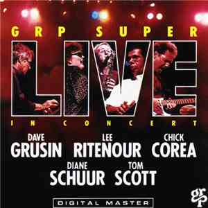 Dave Grusin / Lee Ritenour / Chick Corea / Diane Schuur / Tom Scott - GRP S ...