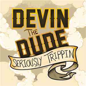 Devin The Dude - Seriously Trippin