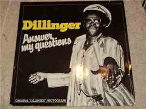 Dillinger - Answer Me Question