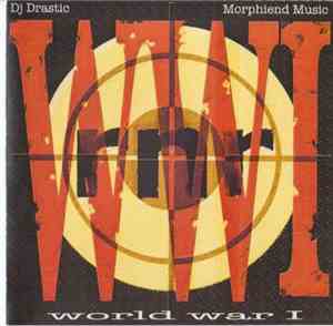 DJ Drastic / Morphiend Music - World War I