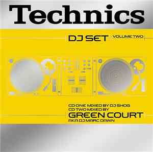 DJ Shog & Green Court AKA DJ  Marc Dawn - Technics DJ Set Volume Two