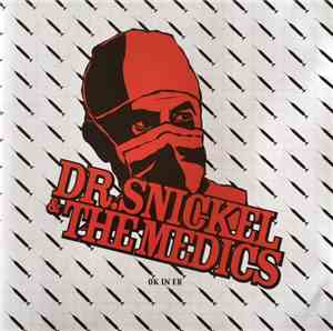 Dr. Snickel & The Medics - OK In ER