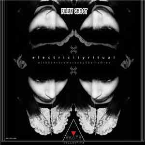 Filmy Ghost - Electricity Ritual