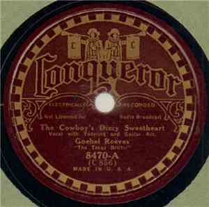 Goebel Reeves - The Big Rock Candy Mountain / The Cowboy's Dizzy Sweetheart