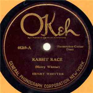Henry Whitter - Rabbit Race / Farewell To Thee