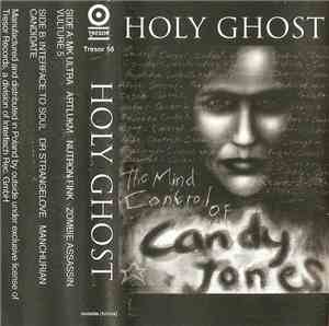 Holy Ghost - The Mind Control Of Candy Jones