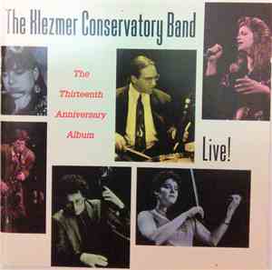 Klezmer Conservatory Band - The Thirteenth Anniversary Album